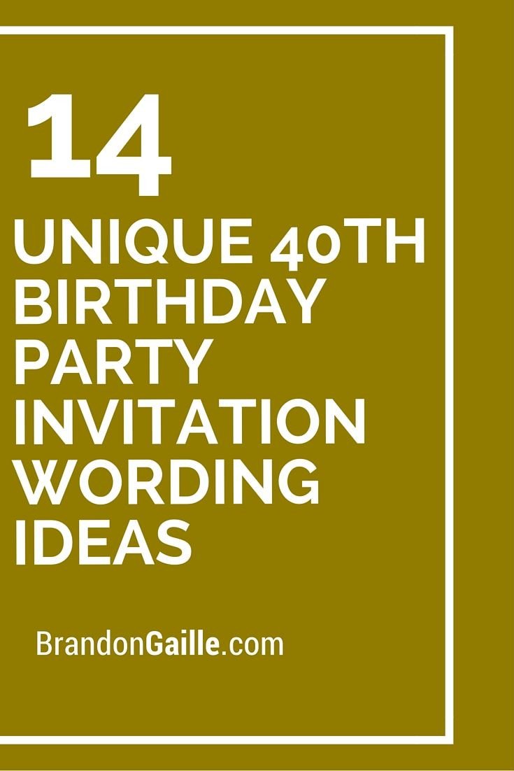 40th Birthday Invitation Wording 14 Unique 40th Birthday Party Invitation Wording Ideas
