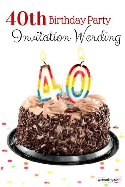 40th Birthday Invitation Wording 40th Birthday Invitation Wording Allwording