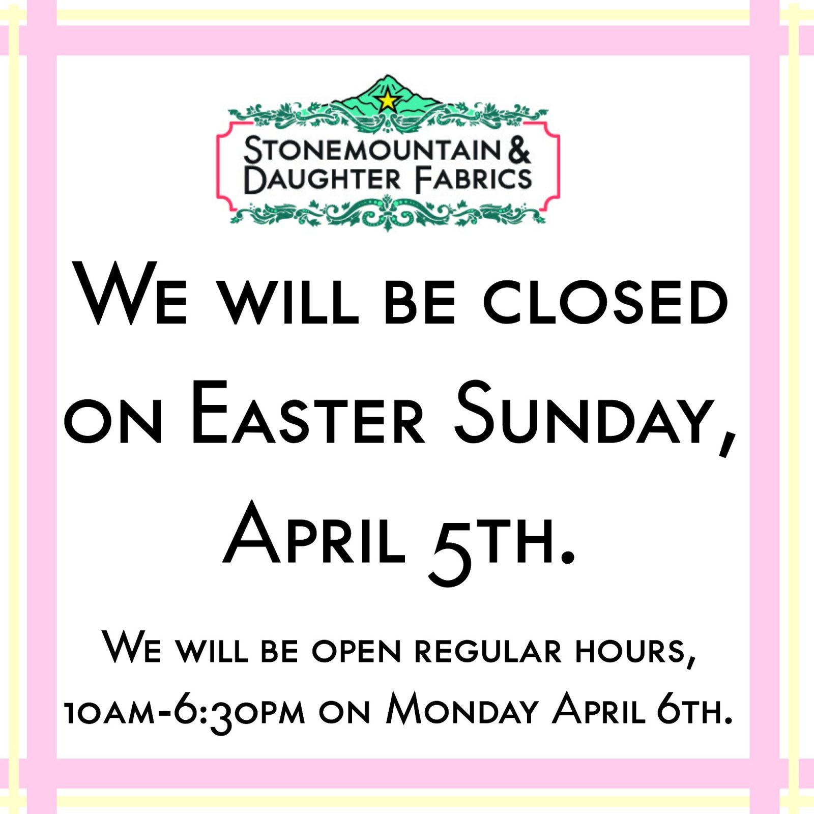 Closed Easter Sign Template Stonemountain & Daughter Fabrics Bay area Fashion