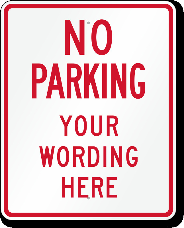 No Parking Signs Template No Parking Signs Custom &amp; Stock Templates