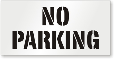 No Parking Signs Template Parking Lot Stencils Huge Collection Of Reusable