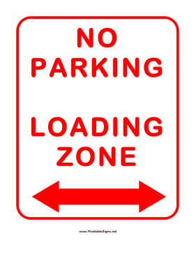 No Parking Signs Template Printable No Parking In Loading Zone Sign